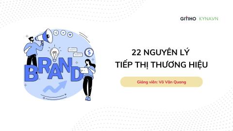 22 Nguyên lý tiếp thị Thương hiệu