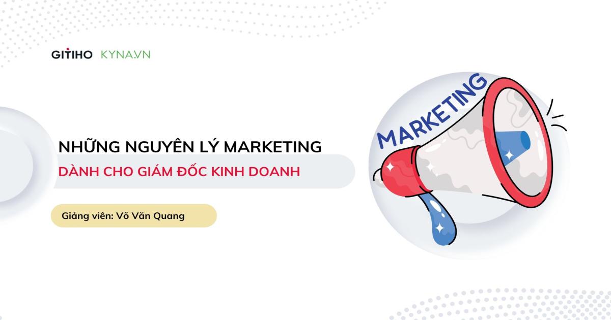 Những nguyên lý marketing dành cho giám đốc kinh doanh